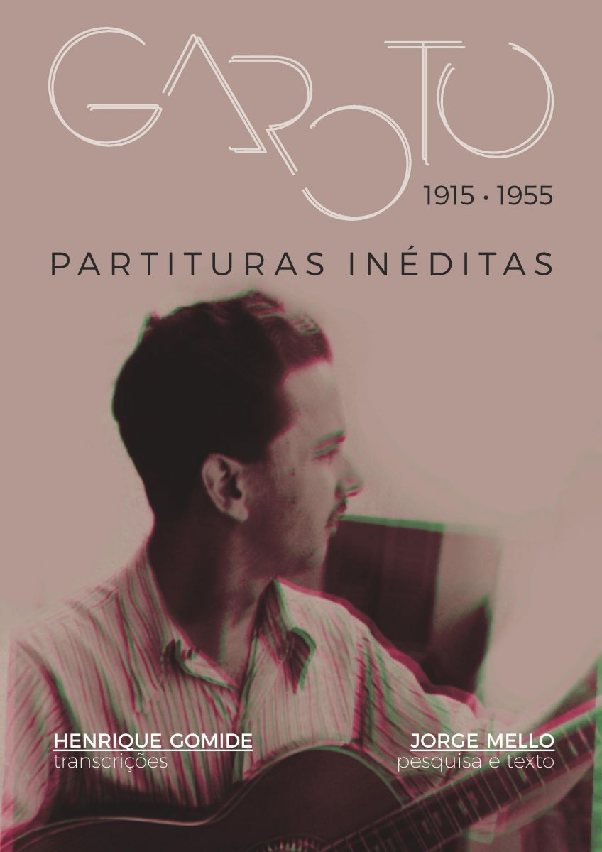 Livro de partituras inéditas de Garoto é publicado no Acervo Digital do Violão Brasileiro - capa livro