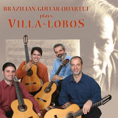Brazilian Guitar Quartet Plays Villa-Lobos