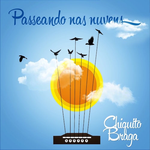 Chiquito Braga - Passeando nas Nuvens