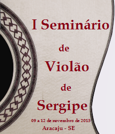 I Seminário de Violão de Sergipe começa nesta segunda (09)