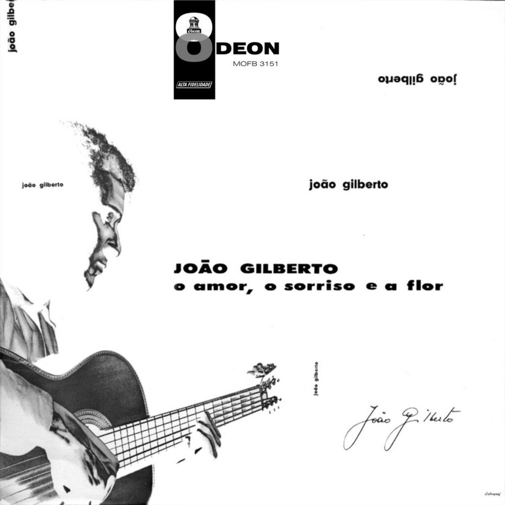 João Gilberto - O Amor, o Sorriso e a Flor 