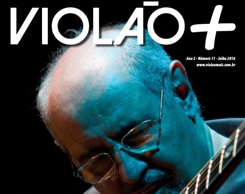 Revista Violão + Paulo Bellinati - Edição 11 - julho 2016