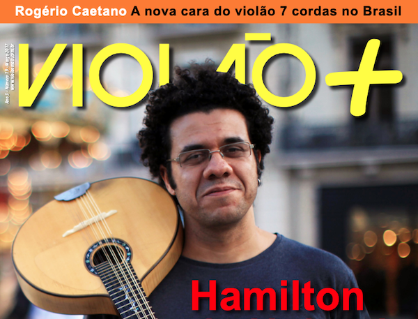 Revista Violão + Hamilton de Holanda - Edição 19 - março 2017 