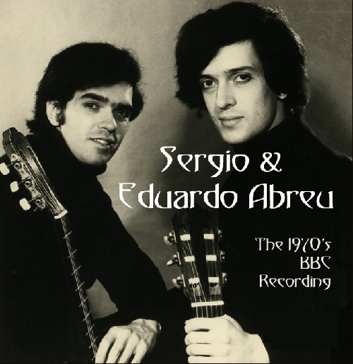 Duo Abreu - The 1970`s BBC Recording - Sergio And Eduardo Abreu