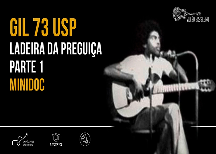 Capa do vídeo MINIDOC GILBERTO GIL 73 USP - Ladeira da Preguiça - Parte 1 - Almir Côrtes