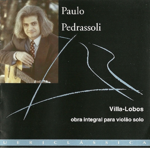 Paulo Pedrassoli - Villa-Lobos: obra integral para violão solo