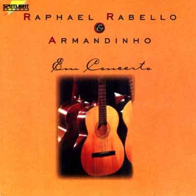 Raphael Rabello e Armandinho - Em Concerto