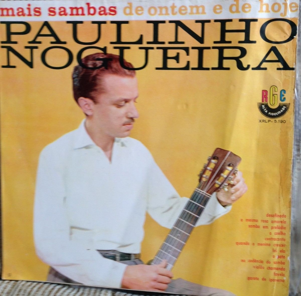 Paulinho Nogueira - Mais Sambas de Ontem de Hoje
