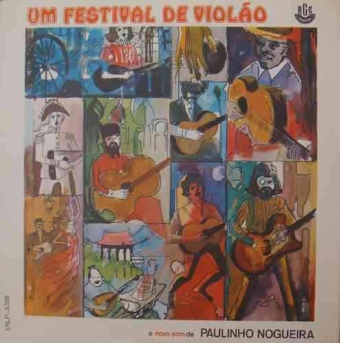 Paulinho Nogueira - Um Festival de Violão