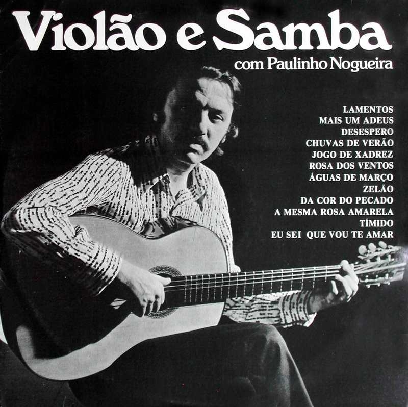 Paulinho Nogueira - Violão e Samba