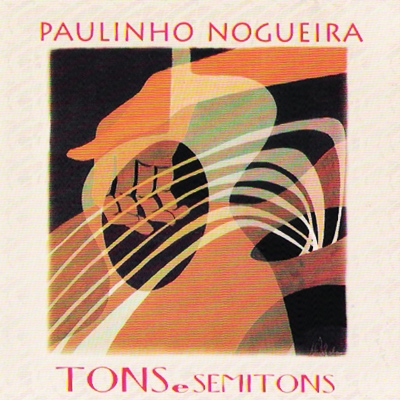 Paulinho Nogueira - Tons e Semitons
