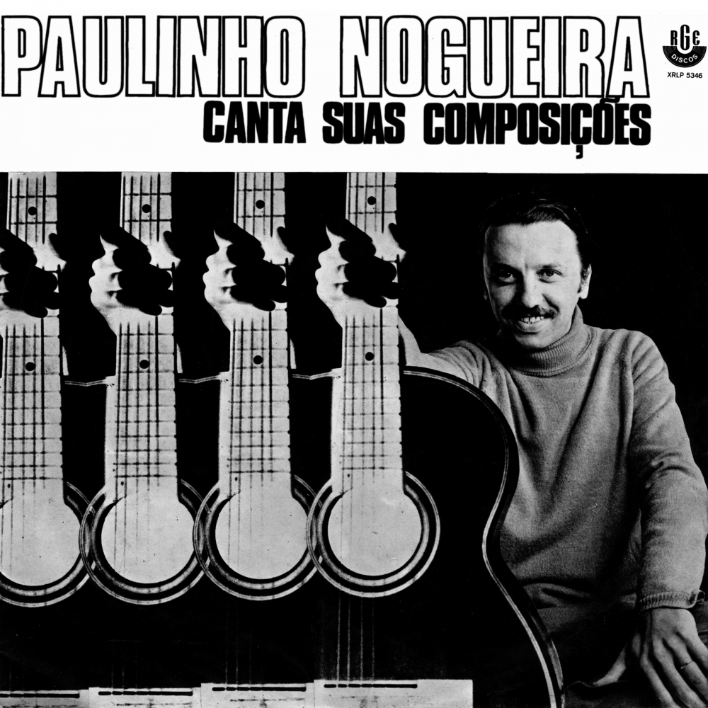 Paulinho Nogueira Canta Suas Composições