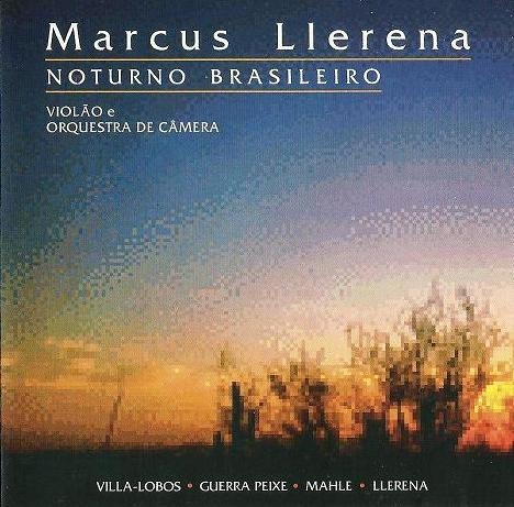 Marcus Llerena - Noturno Brasileiro