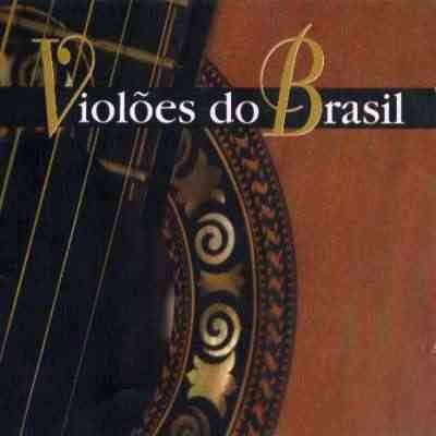Violões do Brasil - CD 1