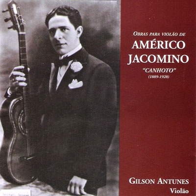 Gilson Antunes - Obras Para Violão de Américo Jacomino