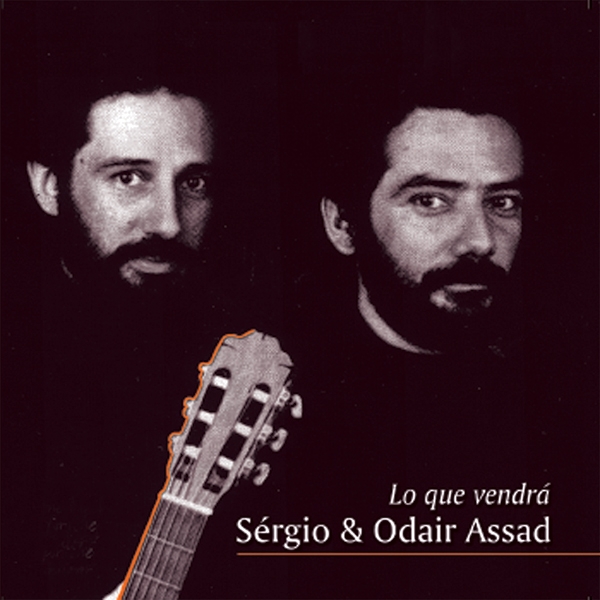 Sergio & Odair Assad - Lo Que Vendrá