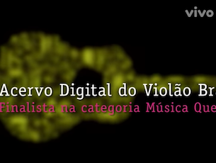 Capa do vídeo Acervo Violão é finalista do Prêmio Vivo Música Que Transforma