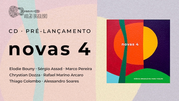 Sérgio Assad, Marco Pereira e Elodie Bouny participam de live sobre o disco Novas 4