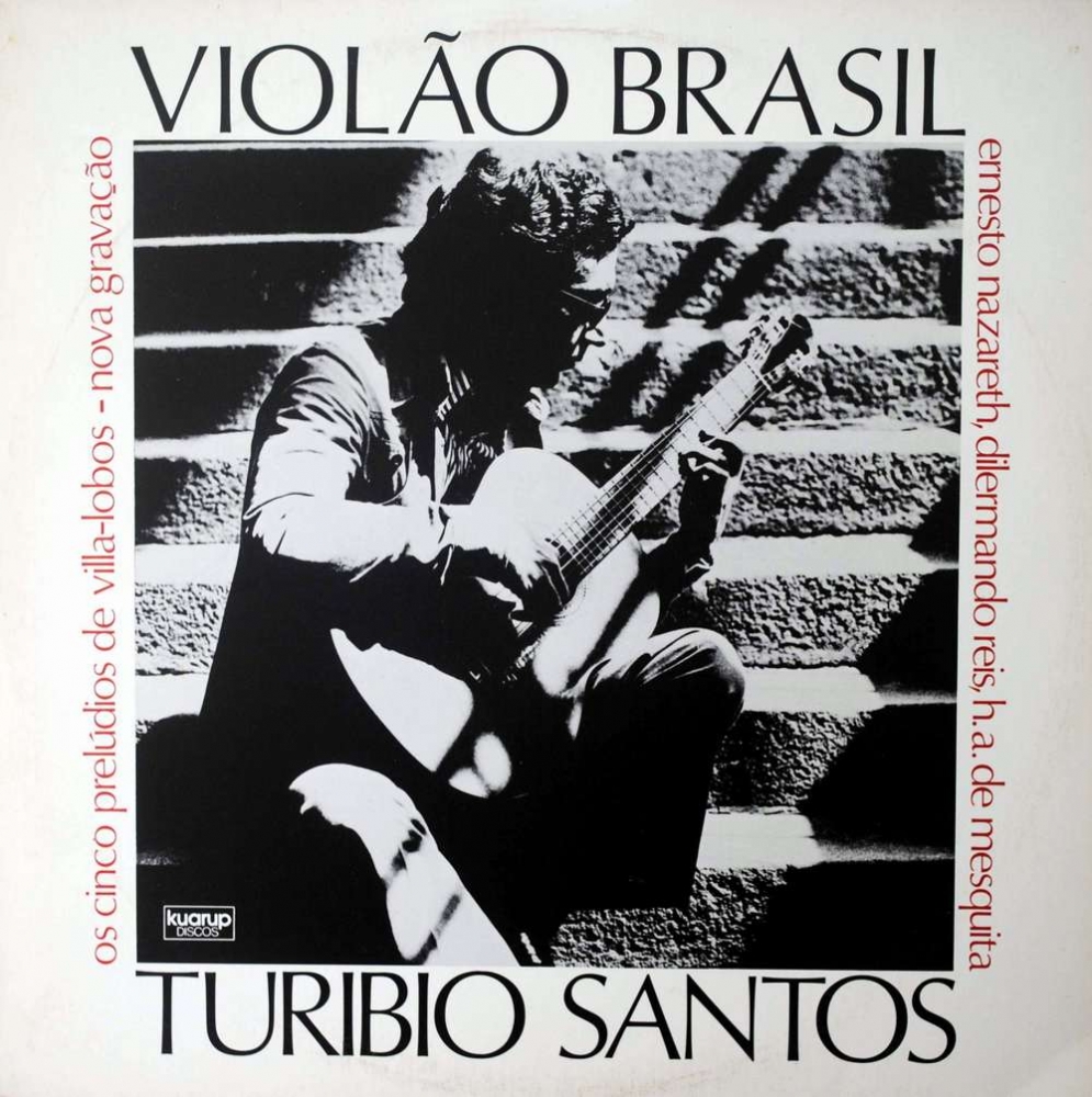 Turíbio Santos - Violão Brasil