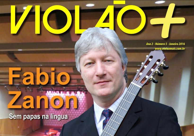 Revista Violão + Fabio Zanon - Edição 05 - janeiro 2016