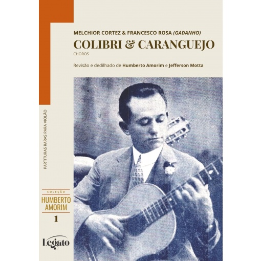 Colibri & Caranguejo - Choros - Humberto Amorim Cursos de Violão. Aprenda Violão do iniciante ao avançado, violão classico brasileiro