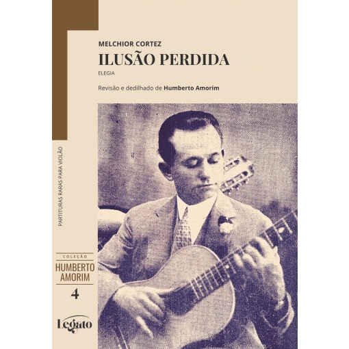 Ilusão Perdida - Elegia - Humberto Amorim