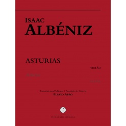 Isaac Albéniz - Asturias - transcrição Flávio Apro - partitura física