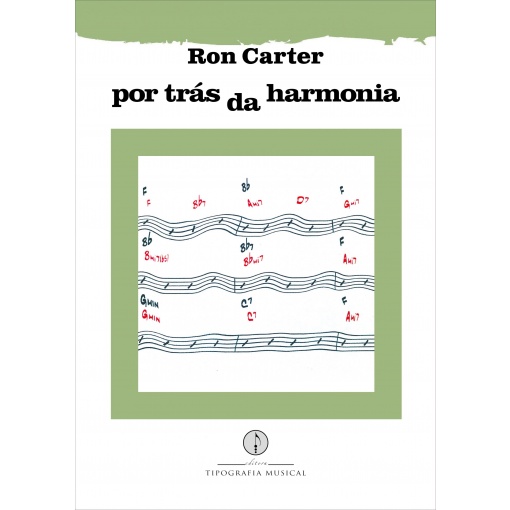 Ron Carter - Por Trás da Harmonia - livro físico