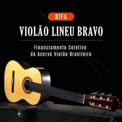 Rifa Violão Lineu_Bravo
