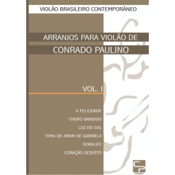 Livro Violão Brasileiro Contemporâneo - Arranjos para violão de Conrado Paulino VOL 1 violão brasileiro contemporaneo