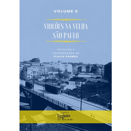 Violões na Velha São Paulo - Vol 2 - Coleção Flavia Prando - Álbum de Partituras - Físico