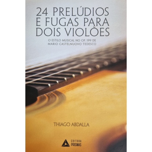 Livro_24_Preludios_e_Fugas_para_dois_violoes_Thiago Abdalla