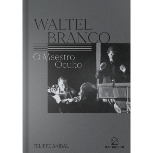 Livro-Waltel-Branco-Maestro-Oculto-Loja-Violao-Brasileiro-Capa