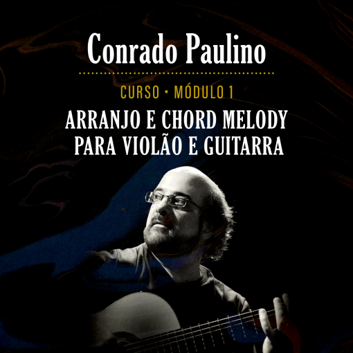 Curso_Chord_Melody_1_2024_Conrado_Paulino_Imagem_produto_loja