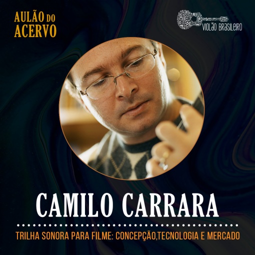 Aulão do Acervo - Trilha sonora para filme - Camilo Carrara