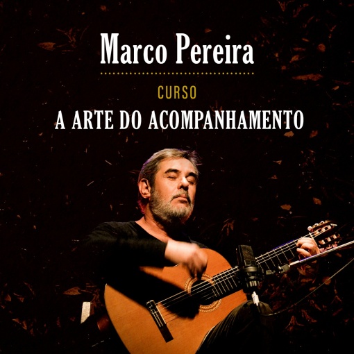 Curso A Arte do Acompanhamento - Marco Pereira - Exclusivo