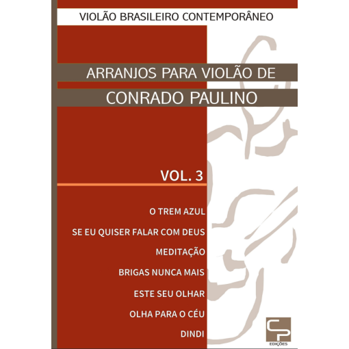 Ebook_Livro_de_Partituras_Violao_Brasileiro_Contemporaneo_Arranjos_Conrado Paulino_vol_3_Livro_digital CAPA