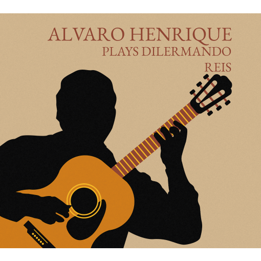 Alvaro Henrique plays Dilermando Reis - CD Físico - Lançamento Exclusivo - Importado