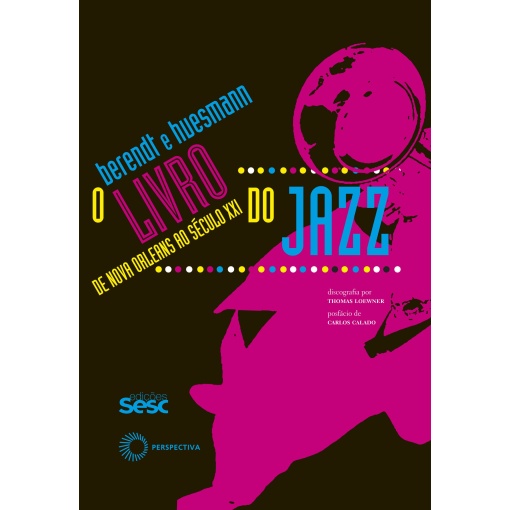 O Livro do Jazz - De Nova Orleans ao século XXI - Livro físico