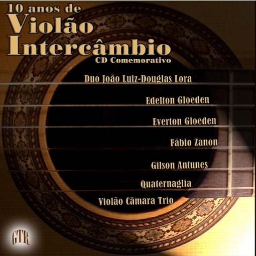 10 Anos de Violão Intercâmbio - CD Físico - Exclusivo