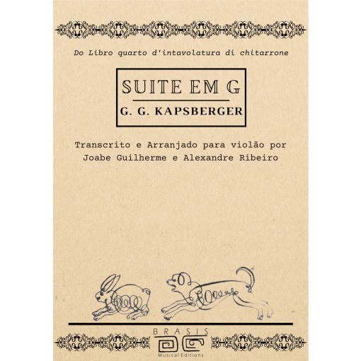 Kapsberger - Suite em G - Transcrito e arranjado para violão solo por Joabe Guilherme e Alexandre Ribeiro  - Ebook exclusivo