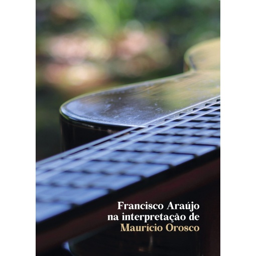 Francisco Araújo na interpretação de Maurício Orosco - Lançamento exclusivo - Livro Físico