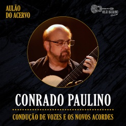 Aulão do Acervo – Condução de Vozes 2025 – Conrado Paulino